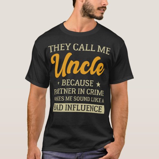 Ze noemen me Uncle Funny Vaderdag Uncle T-shirt (Voorkant)