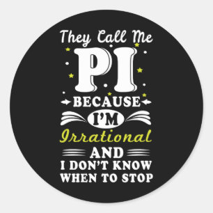 Ze noemen Pi Irrationele Wiskunde Geek Wiskunde Ne Ronde Sticker
