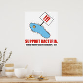 Ze ondersteunen bacteriën, ze zijn de enige cultuu poster (Keuken)