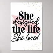 Ze ontwierp het leven dat ze liefhad Inspirerend Poster (Voorkant)