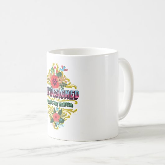 Ze ontwierp het leven dat ze wilde koffiemok (Voorkant rechts)
