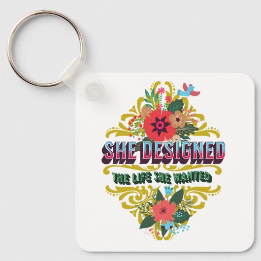 Ze ontwierp het leven dat ze wilde sleutelhanger (Voorkant)