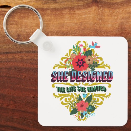 Ze ontwierp het leven dat ze wilde sleutelhanger (Voorkant)