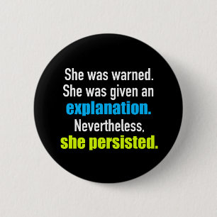 Ze Persisted Elizabeth Warren Ronde Button 5,7 Cm