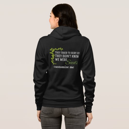 Ze probeerden ons te begraven... dat we Inspireren Hoodie (Achterkant volledig)