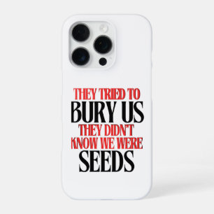 Ze probeerden ons te begraven iPhone 16 pro hoesje