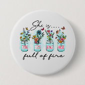 Ze staat vol vuur. ronde button 7,6 cm (Voorkant)