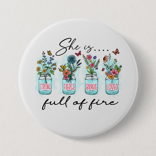 Ze staat vol vuur. ronde button 7,6 cm (Voorkant)