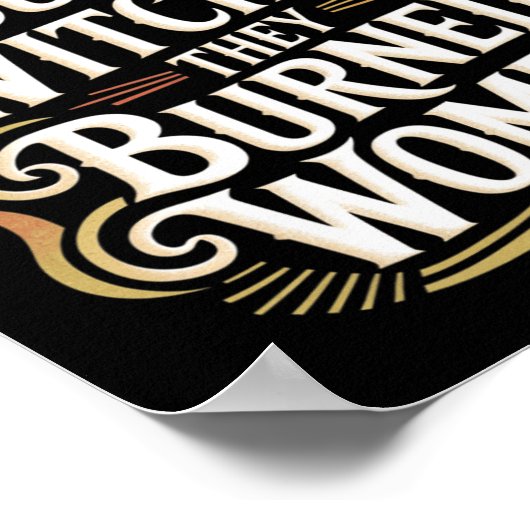 Ze verbrandden geen heksen, ze verbrandden heksen poster (Hoek)