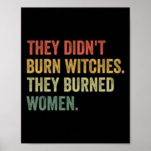 Ze verbrandden geen heksen, ze verbrandden vrouwen poster (Voorkant)