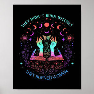 Ze verbrandden heksen die ze verbrandden, terwijl poster