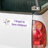 Ze vergeet kinderen te hebben bumpersticker (Op Truck)