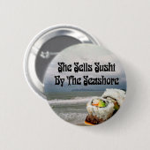 Ze verkoopt Sushi door de Seashore Ronde Button 5,7 Cm (Voorkant /achterkant)