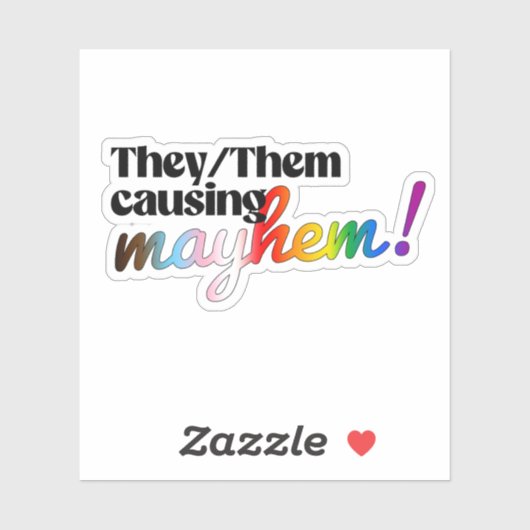 Ze veroorzaken chaos sticker (Vel)