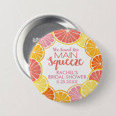 Ze vond haar Main Squeeze Bruidsdouche Ronde Button 7,6 Cm (Voorkant /achterkant)