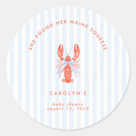 Ze vond haar Maine Squeeze kustkreeft Ronde Sticker