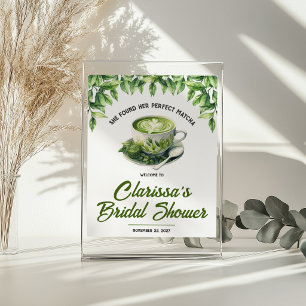 Ze vond haar perfecte Matcha Bruidsdouche Welkom Poster