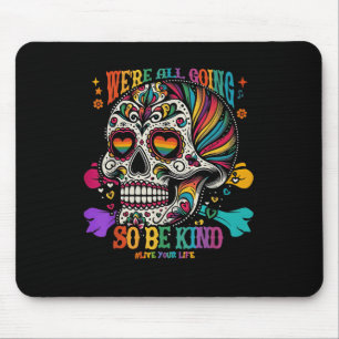 Ze waren allemaal gaan zo lief Sugar Skull Rainbow Muismat