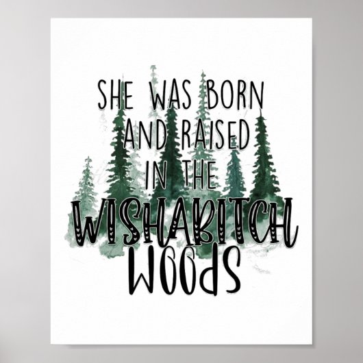 Ze werd geboren en getogen in Wisha Woods Camper Poster (Voorkant)