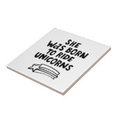 Ze werd geboren in Ride Unicorns Tegeltje (Zijkant)