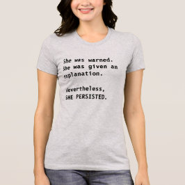 Ze werd gewaarschuwd Elizabeth Warren t-shirt