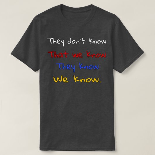 Ze weten het t-shirt (Design voorkant)