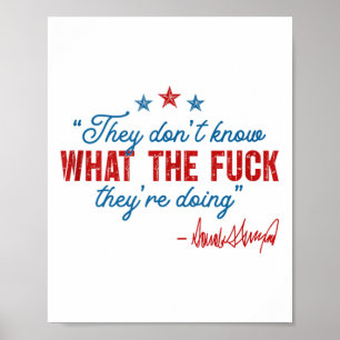 Ze weten niet waarom ze het doen Politiek Poster