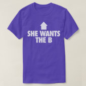 Ze wil de B 4 T-shirt (Design voorkant)
