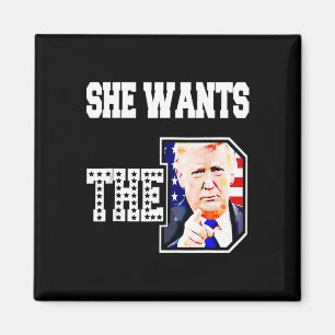 Ze wil de D Donald Trump 2024 Magneet