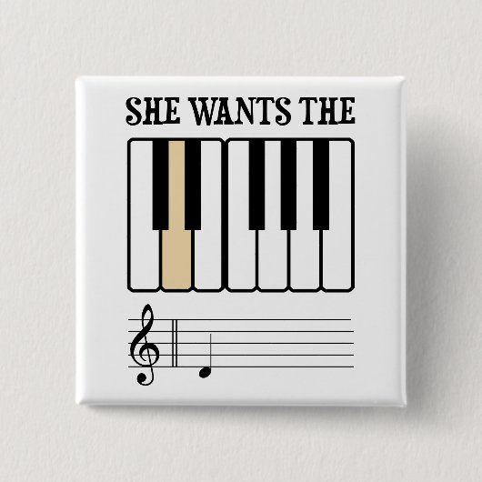 Ze wil de D Piano Muziek Vierkante Button 5,1 Cm (Voorkant)