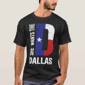 Ze wil de D voor Dallas Proud Texas vlag T-shirt (Voorkant)