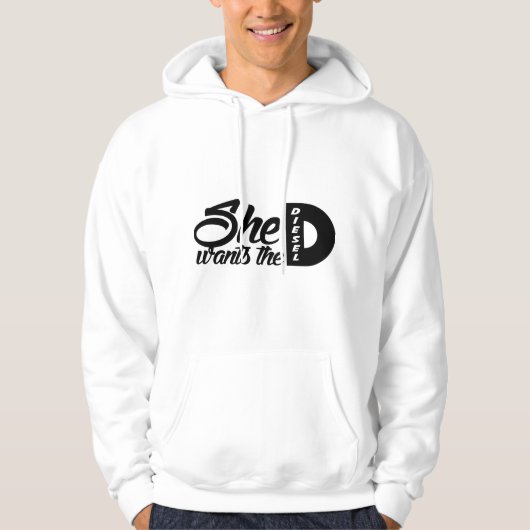 Ze wil de Diesel. Hoodie (Voorkant)