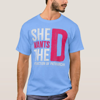 Ze wil de vernietiging van patriarchieontwerp voor t-shirt