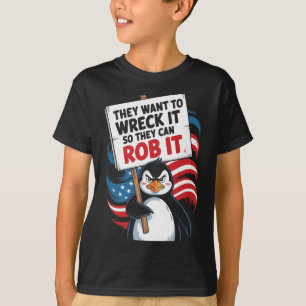 Ze willen het kapot maken zodat ze het kunnen bero t-shirt
