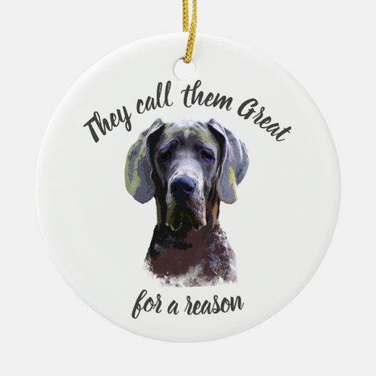 Ze worden om een reden groot genoemd, Dane Dog Pet Keramisch Ornament (Voorkant)