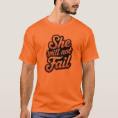 Ze zal niet falen t-shirt (Voorkant)