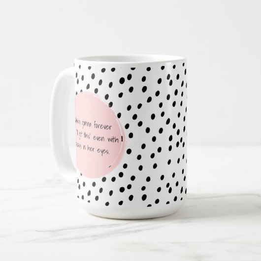 Ze zal nooit zeggen dat ik dit Motivatie heb. Koffiemok (Voorkant links)