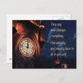 Ze zeggen dat de tijd alles verandert briefkaart (Voorkant / Achterkant)