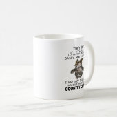 Ze zeggen dat ik gek en moeilijk ben. koffiemok (Voorkant rechts)