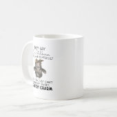 Ze zeggen dat ik gek en moeilijk ben. koffiemok (Voorkant links)