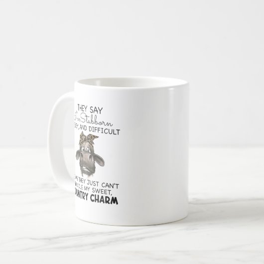 Ze zeggen dat ik gek en moeilijk ben. koffiemok (Voorkant links)