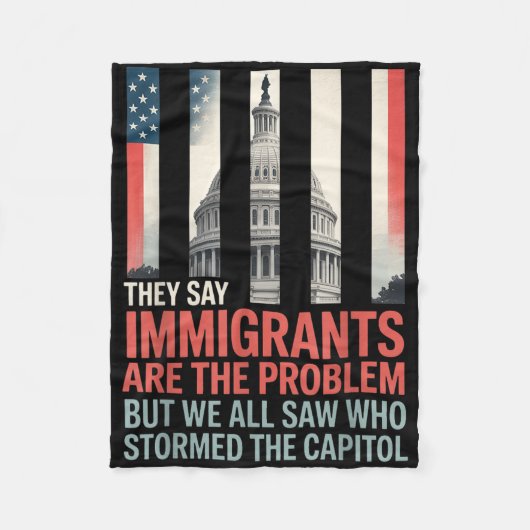 Ze zeggen dat immigranten het probleem zijn, maar fleece deken (Voorkant)