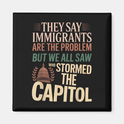 Ze zeggen dat immigranten het probleem zijn, maar  magneet (Voorkant)