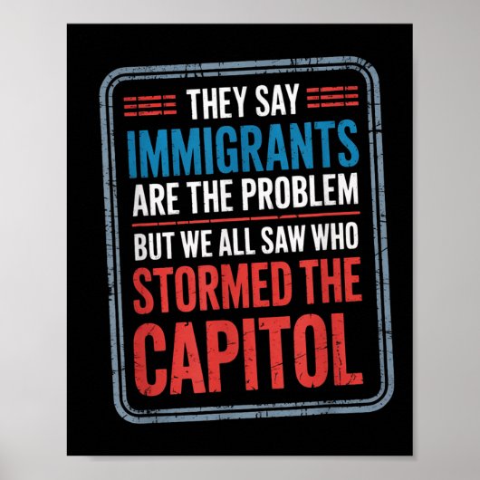 Ze zeggen dat immigranten het probleem zijn, maar poster (Voorkant)