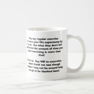 Ze zeggen dat regelmatige lichaamsbeweging je leve koffiemok
