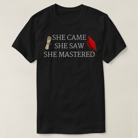 Ze zei dat ze meester Afstuderen was. T-shirt (Design voorkant)