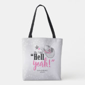 Ze zei 'Hell Yeah' Cowboyhoed ID927 Tote Bag (Achterkant)