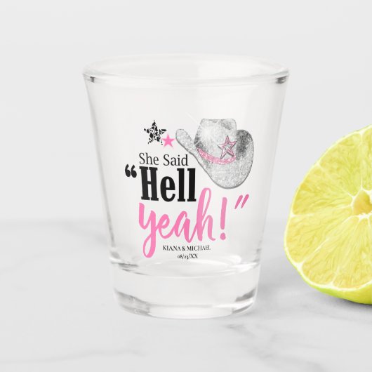 Ze zei 'Hell Yeah' Cowgirl Hoed ID927 Shot Glas (Voorkant)
