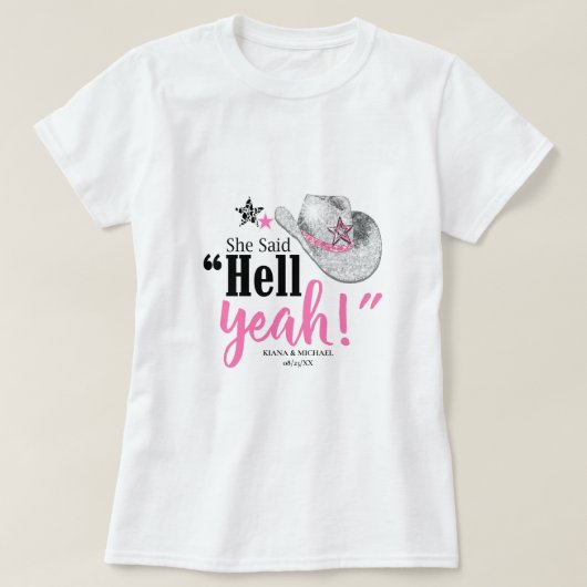 Ze zei 'Hell Yeah' Cowgirl Hoed ID927  T-shirt (Design voorkant)