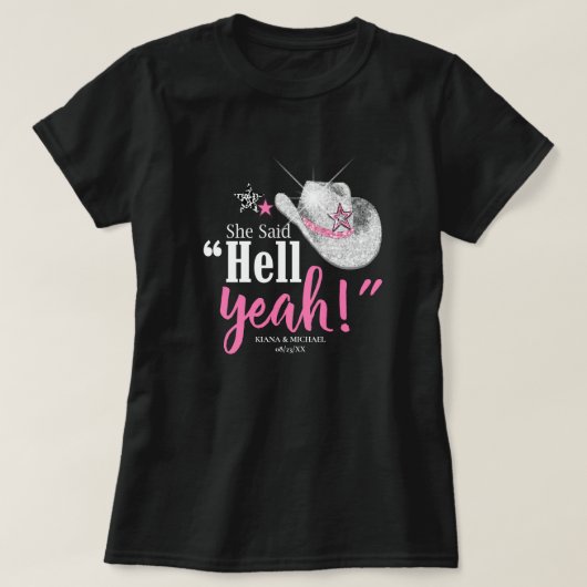 Ze zei 'Hell Yeah' Cowgirl Hoed Wht ID927 T-shirt (Design voorkant)